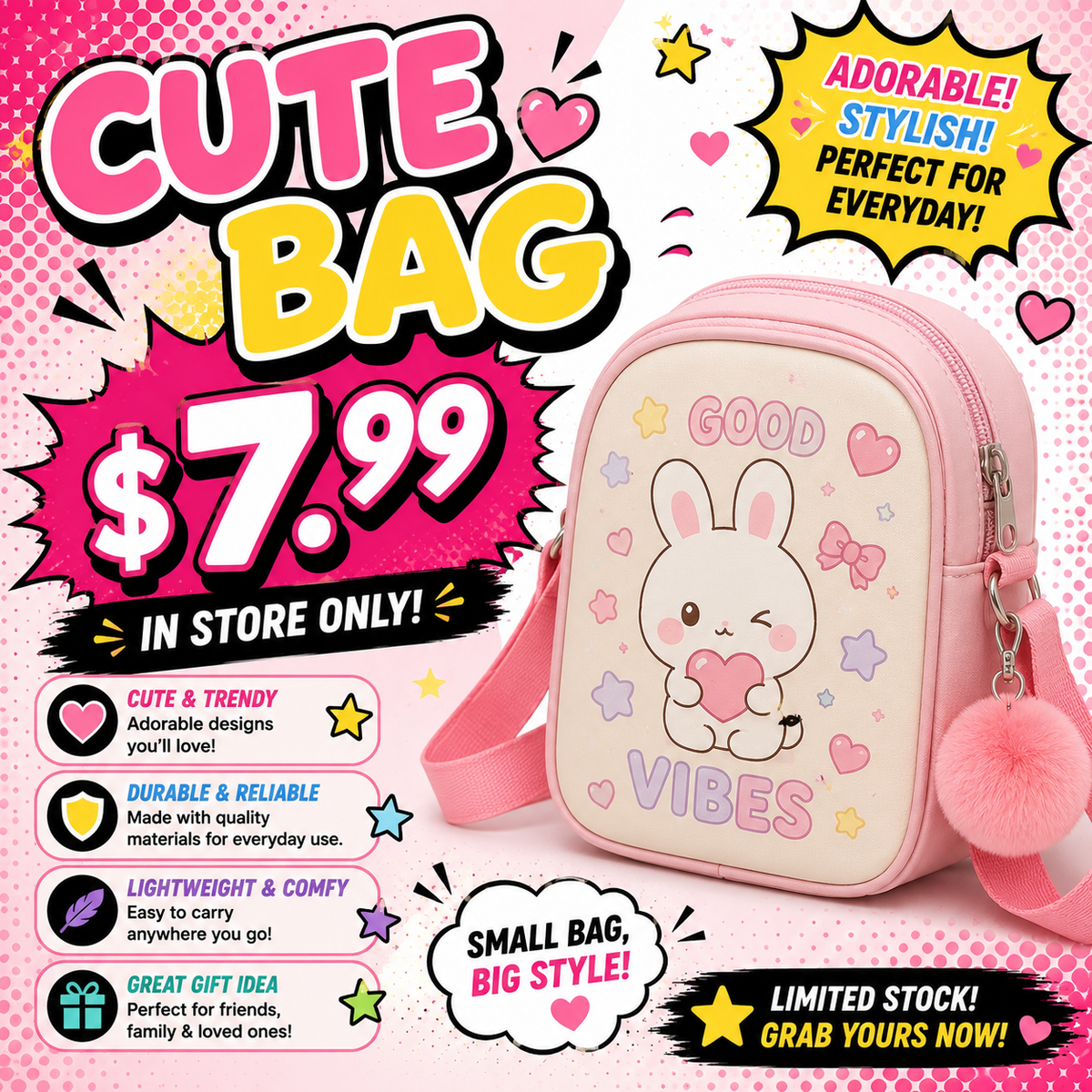 CUTE BAG FOR $7.99 (IN STORE ONLY)
