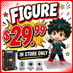 FIGURE $29.99 (IN STORE ONLY)