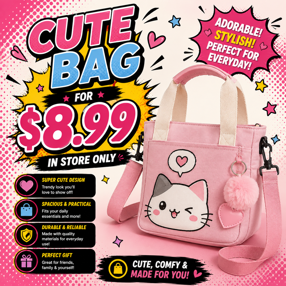CUTE BAG FOR $8.99 (IN STORE ONLY)